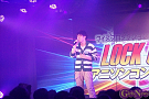 LOCK ONライブ ～アニソンコンテスト～ vol.7より