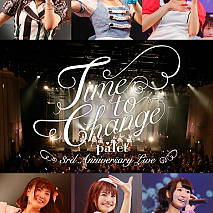 palet LIVE DVD「～palet 3rd Anniversary LIVE～ Time to Change」ジャケ写