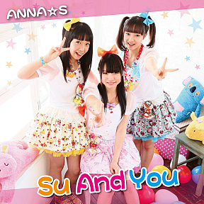 ANNA☆S シングル「Su And You」ジャケ写