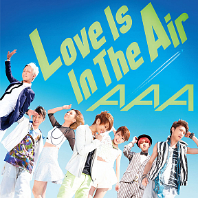 AAA シングル「Love Is In The Air」(2013年6月26日発売)【CD+DVD】ジャケ写