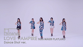 「LOVE VAMPIRE」 from MAGI9 PLAYLAND Dance Shot ver.