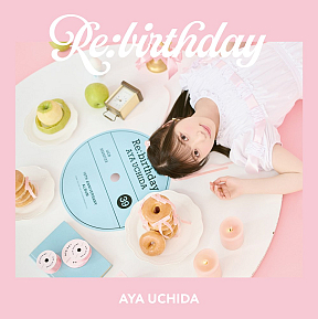 内田彩『Re:birthday』初回限定盤